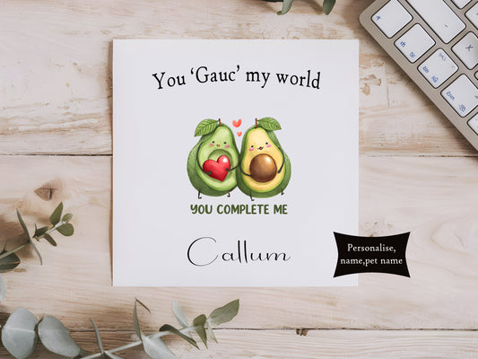 You Guac my world Valentines Card - Funny